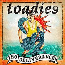 Toadies : No Deliverance